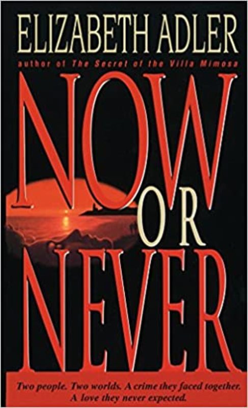 Book cover for "Now or Never" by Elizabeth Adler