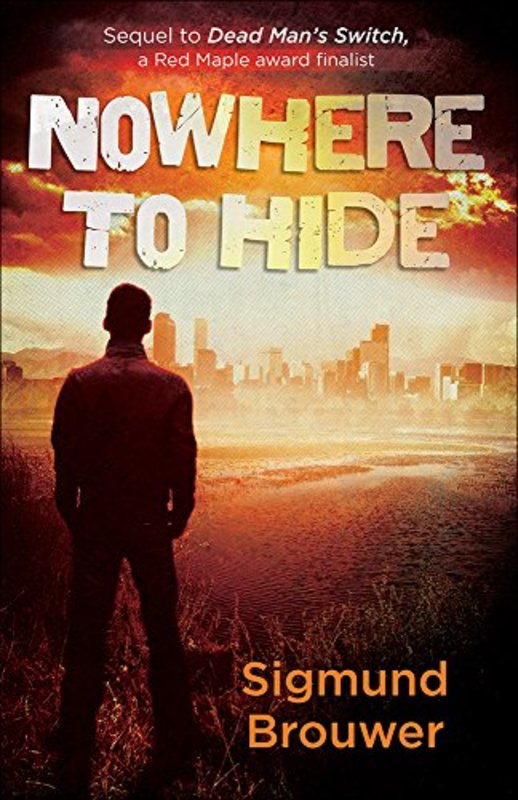 Book cover for "Nowhere to Hide" by Sigmund Brouwer