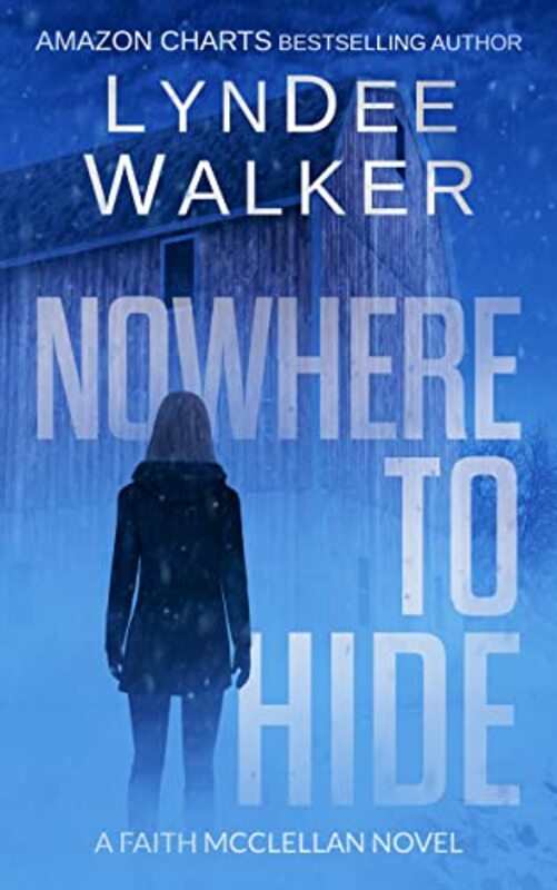 Book cover for "Nowhere to Hide" by LynDee Walker