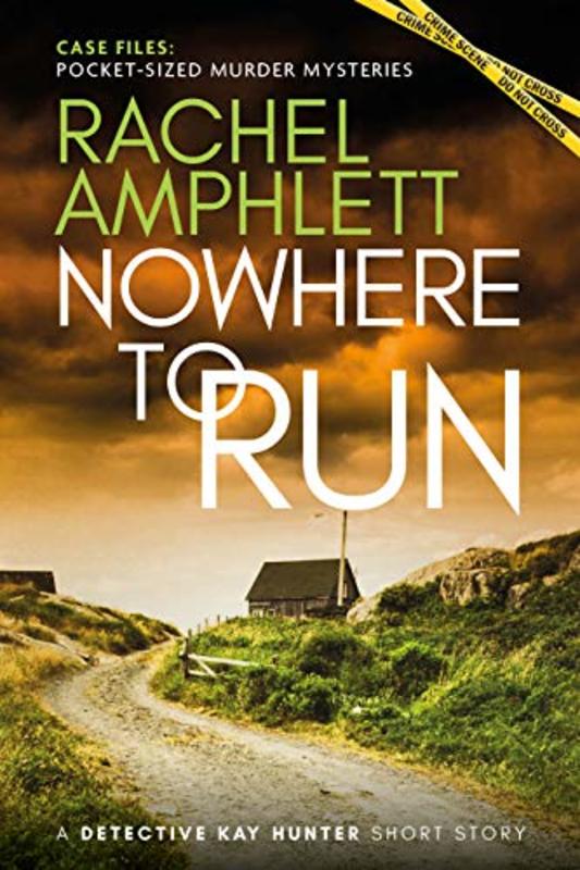 Book cover for "Nowhere to Run" by Rachel Amphlett
