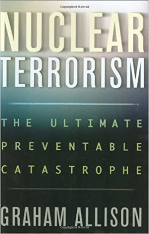 Book cover for "Nuclear Terrorism" by Graham Allison