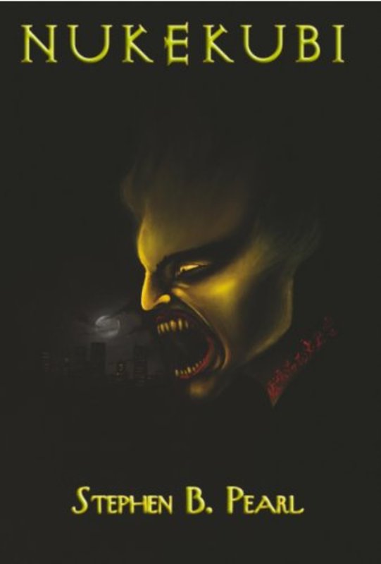 Book cover for "Nukekubi" by Stephen B Pearl