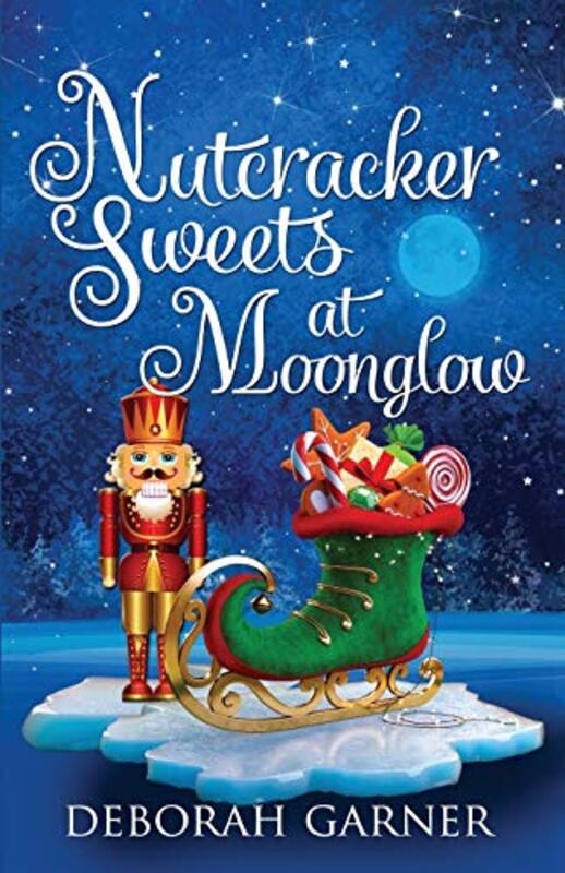Book cover for "Nutcracker Sweets at Moonglow" by Deborah Garner
