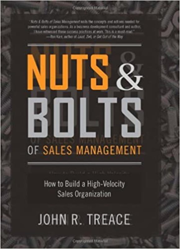 Book cover for "Nuts and Bolts of Sales Management" by John R. Treace