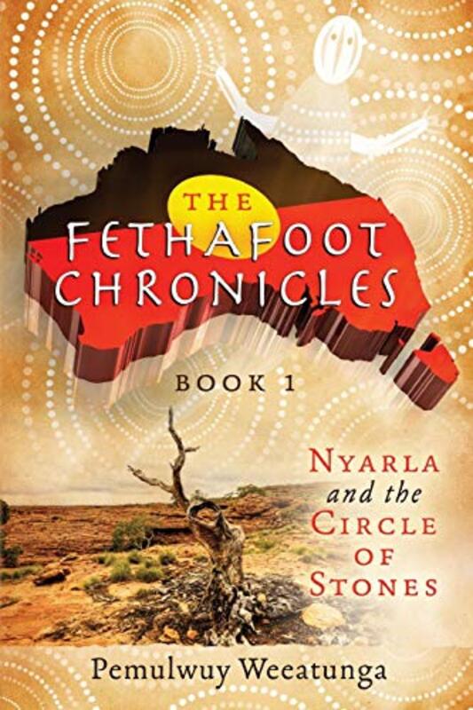 Book cover for "Nyarla and the Circle of Stones" by Pemulwuy Weeatunga