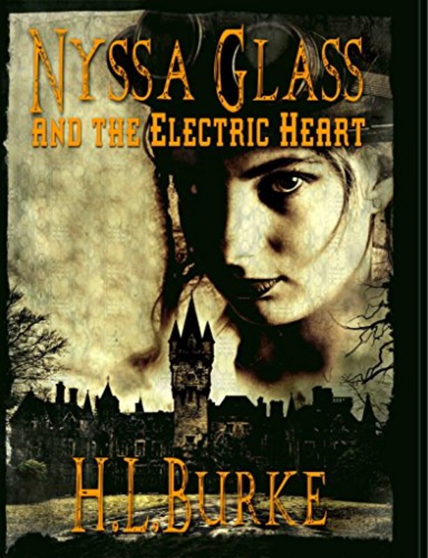 Book cover for "Nyssa Glass and the Electric Heart" by HL Burke