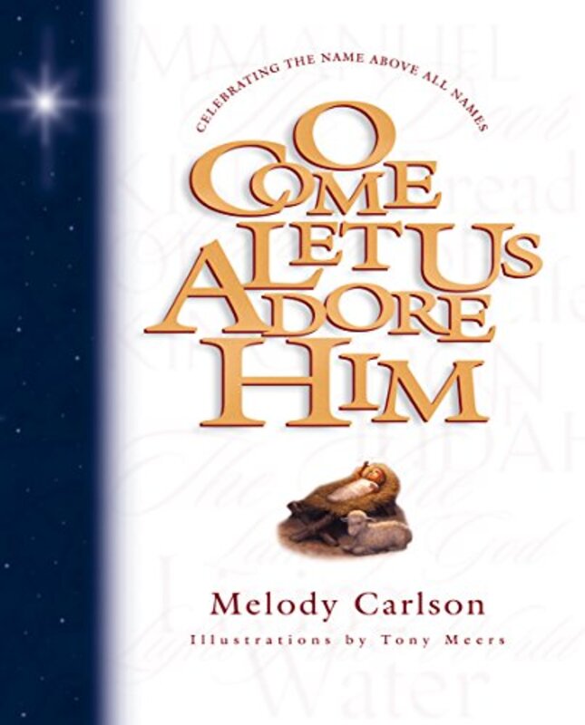 Book cover for "O Come Let Us Adore Him" by Melody Carlson