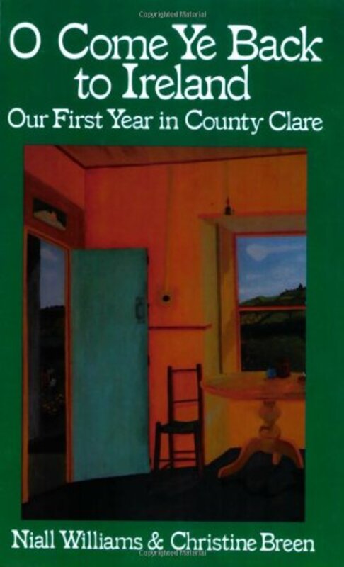 Book cover for "O Come Ye Back to Ireland" by Niall Williams