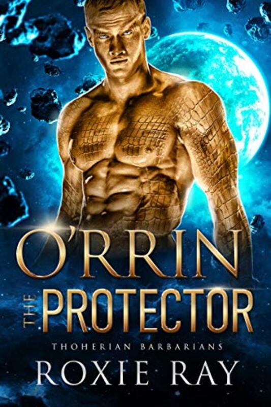 Book cover for "O'Rrin the Protector" by Roxie Ray