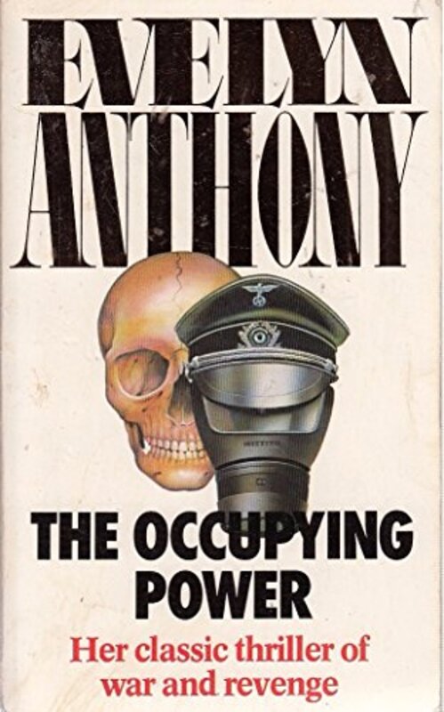 Book cover for "OCCUPYING POWER / Stranger at the Gates / Sleeping with the Enemy" by Evelyn Anthony
