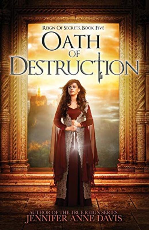 Book cover for "Oath of Destruction" by Jennifer Anne Davis