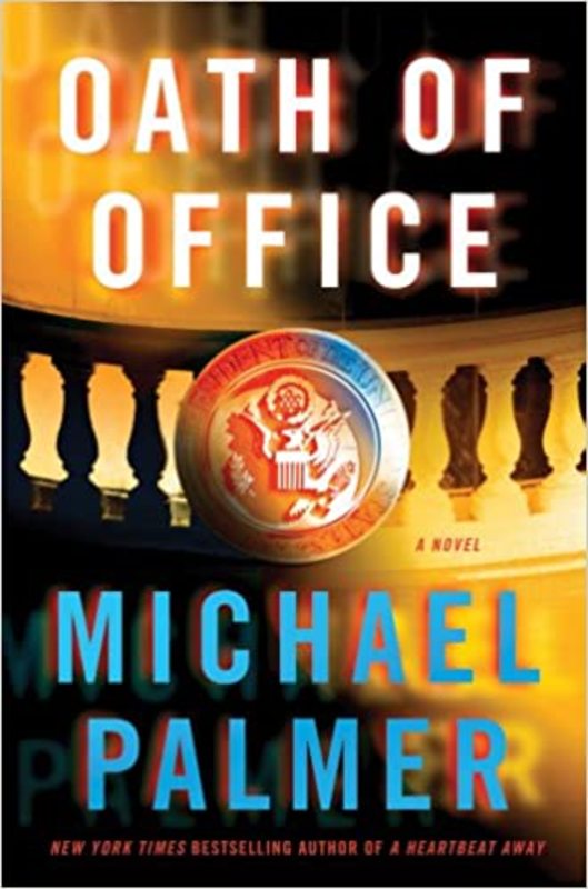 Book cover for "Oath of Office" by Michael Palmer