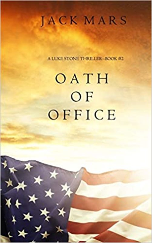 Book cover for "Oath of Office" by Jack Mars