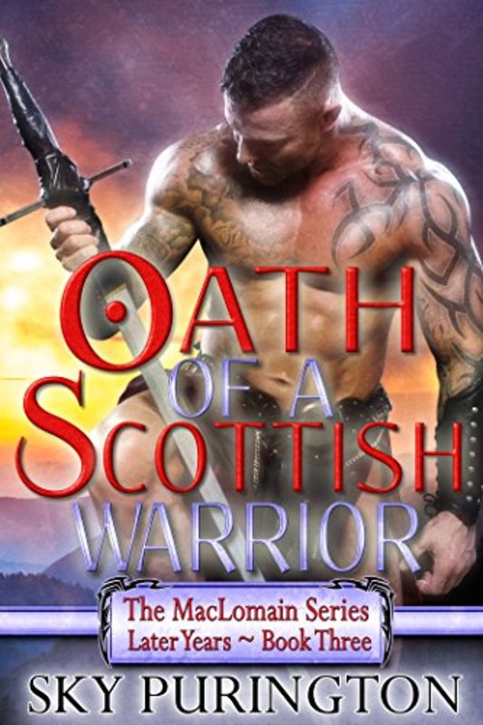 Book cover for "Oath of a Scottish Warrior" by Sky Purington