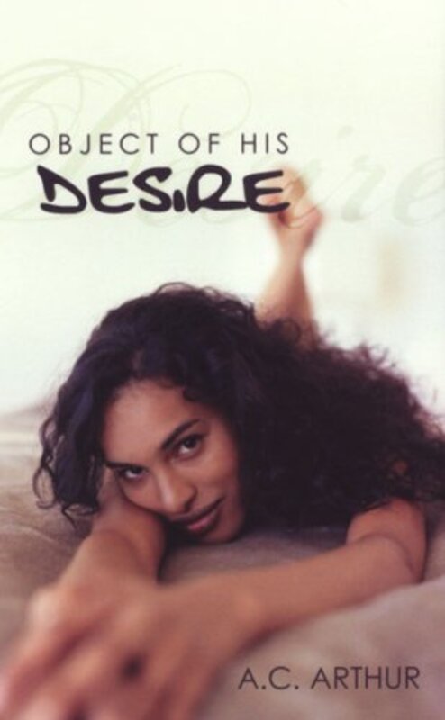 Book cover for "Object of His Desire" by AC Arthur