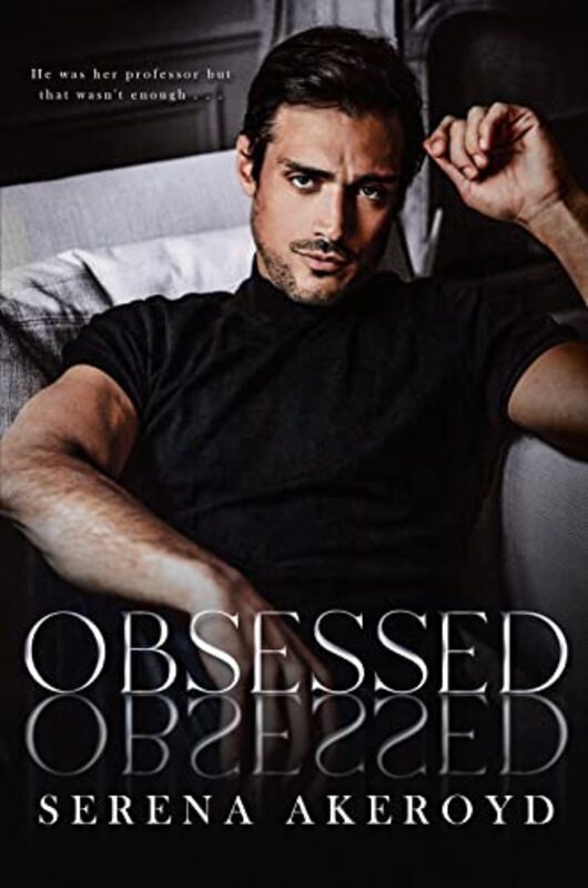 Book cover for "Obsessed" by Serena Akeroyd