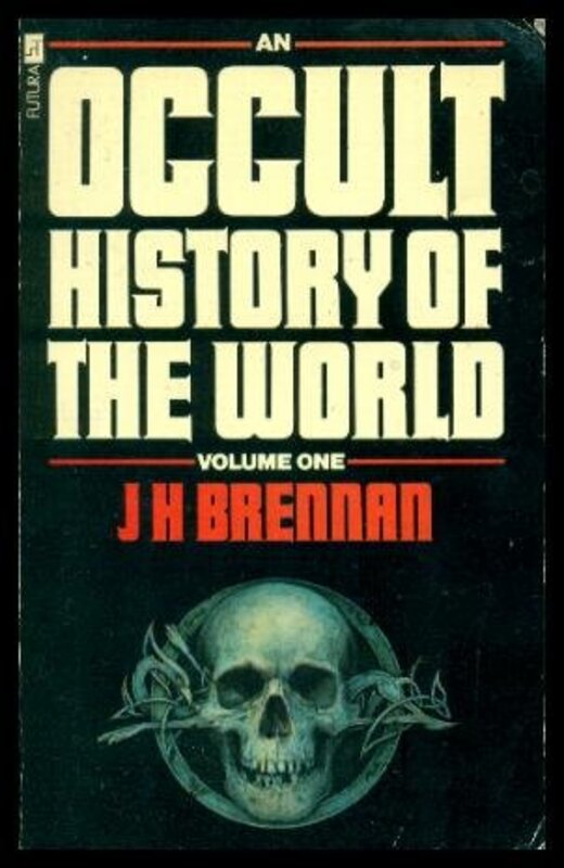 Book cover for "Occult History of the World, V. 1" by JH Brennan