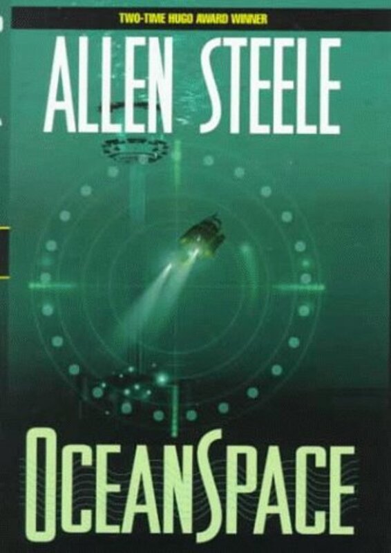 Book cover for "OceanSpace" by Allen M Steele