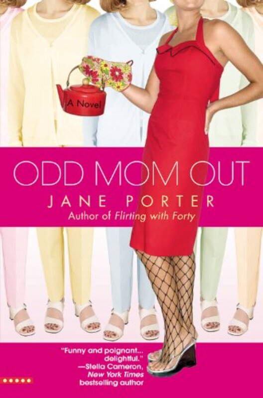 Book cover for "Odd Mom Out" by Jane Porter