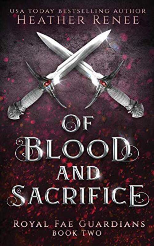 Book cover for "Of Blood and Sacrifice" by Heather Renee