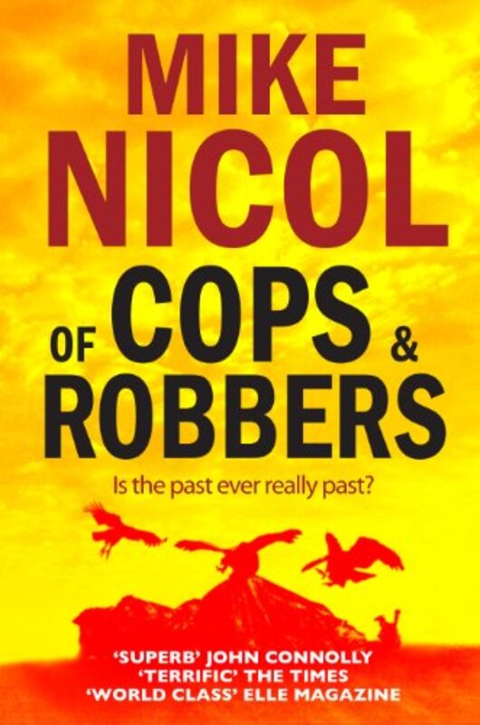 Book cover for "Of Cops and Robbers" by Mike Nicol