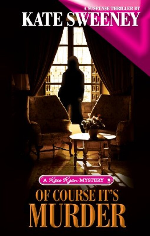 Book cover for "Of Course It's Murder" by Kate Sweeney