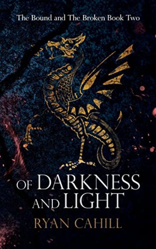 Book cover for "Of Darkness and Light" by Ryan Cahill