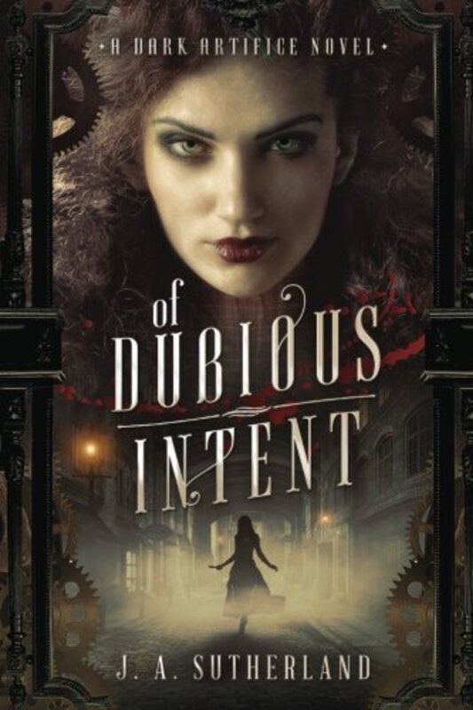Book cover for "Of Dubious Intent" by JA Sutherland