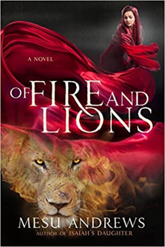 Book cover for "Of Fire and Lions" by Mesu Andrews