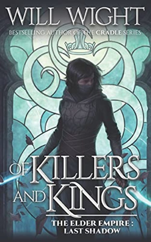 Book cover for "Of Killers and Kings" by Will Wight