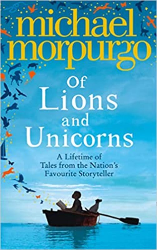 Book cover for "Of Lions and Unicorns" by Michael Morpurgo