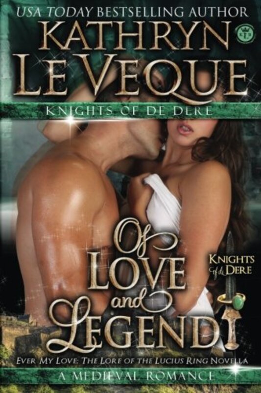 Book cover for "Of Love and Legend" by Kathryn Le Veque