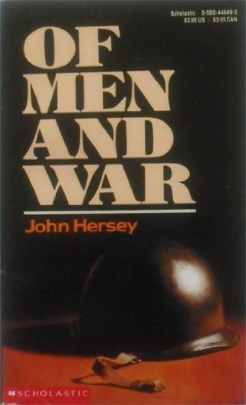 Book cover for "Of Men and War" by John Hersey