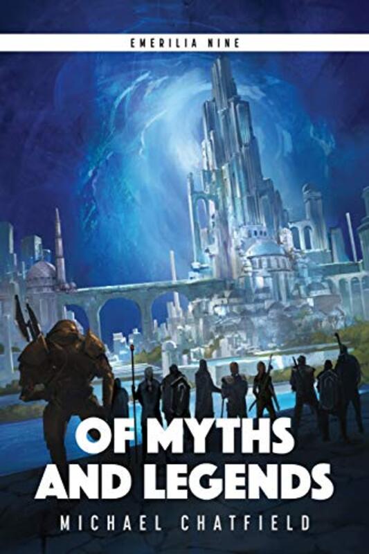 Book cover for "Of Myths and Legends" by Michael Chatfield