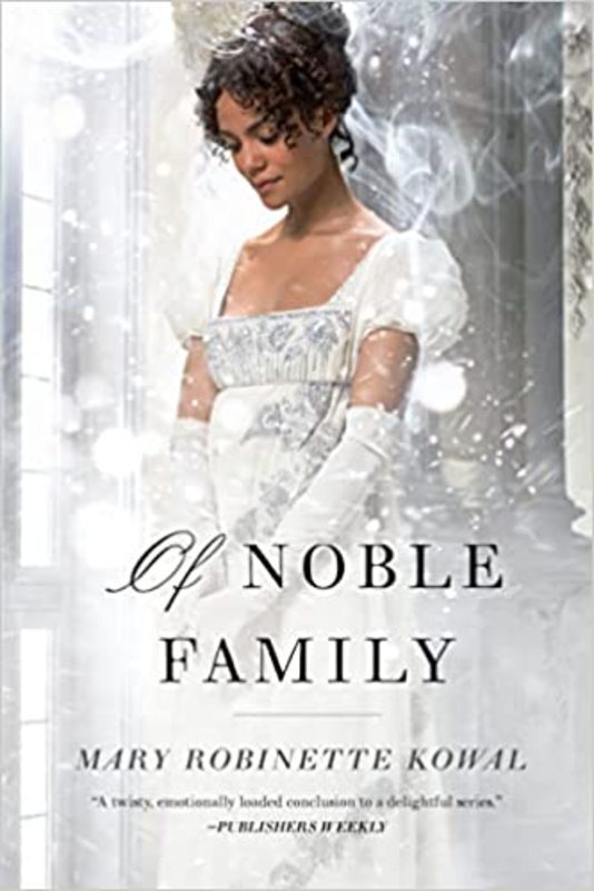 Book cover for "Of Noble Family" by Mary Robinette Kowal