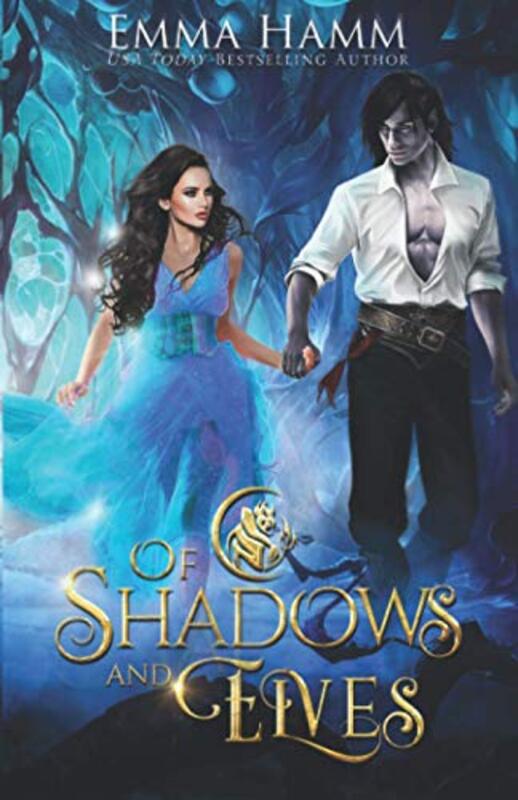 Book cover for "Of Shadows and Elves" by Emma Hamm