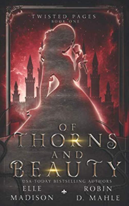 Book cover for "Of Thorns and Beauty" by Robin D Mahle