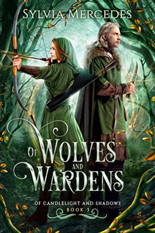 Book cover for "Of Wolves and Wardens" by Sylvia Mercedes
