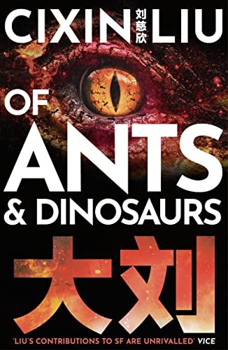 Book cover for "Of Ants and Dinosaurs" by Liu Cixin