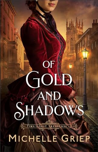 Book cover for "Of Gold and Shadows" by Michelle Griep