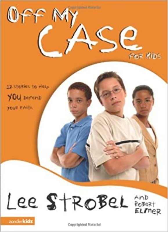 Book cover for "Off My Case for Kids" by Lee Strobel