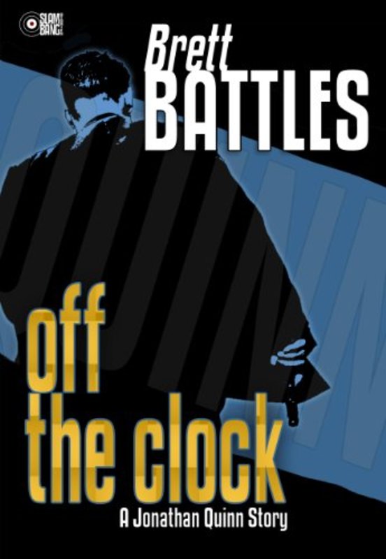 Book cover for "Off The Clock" by Brett Battles