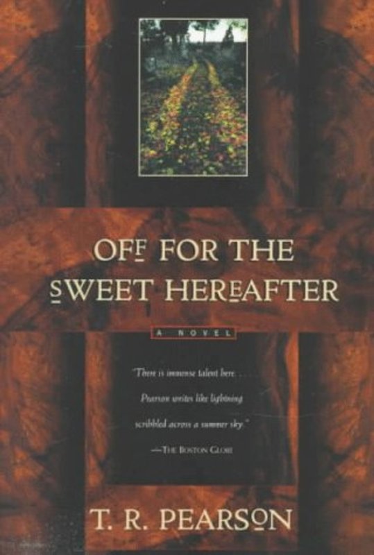 Book cover for "Off for the Sweet Hereafter" by TR Pearson