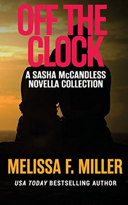Book cover for "Off the Clock" by Melissa F Miller