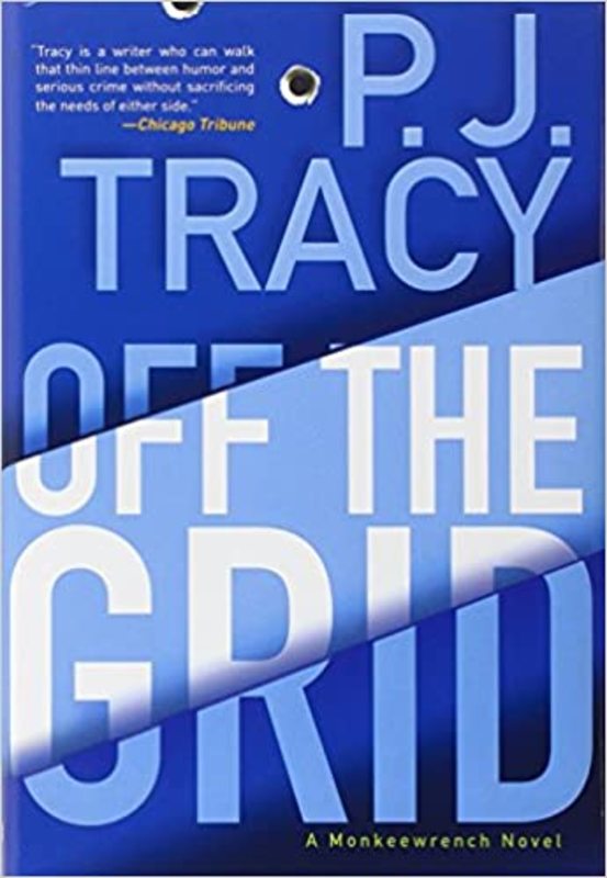 Book cover for "Off the Grid" by P. J. Tracy