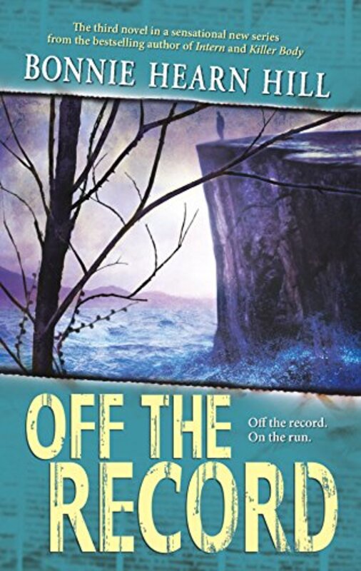 Book cover for "Off the Record" by Bonnie Hearn Hill
