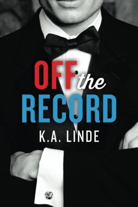 Book cover for "Off the Record" by KA Linde