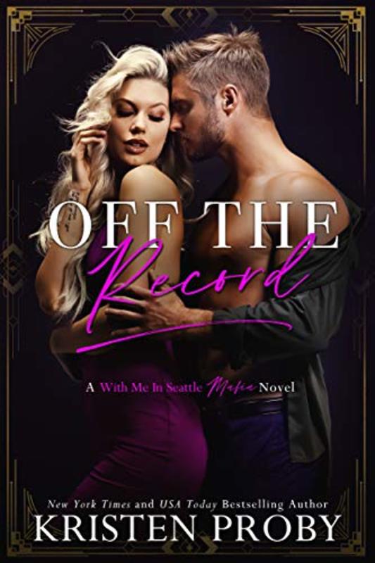Book cover for "Off the Record" by Kristen Proby