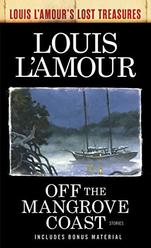 Book cover for "Off the Mangrove Coast" by Louis LAmour