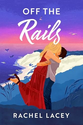 Book cover for "Off the Rails" by Rachel Lacey